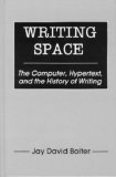 Writing Space Computers, Hypertext, and the Remediation of Print 2nd 2001 Revised  9780805829181 Front Cover