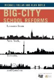 Big-City School Reforms Lessons from New York, Toronto, and London cover art