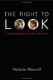 Right to Look A Counterhistory of Visuality