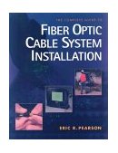 Complete Guide to Fiber Optic Cable Systems Installation 1st 1996 9780827373181 Front Cover