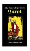 Pictorial Key to the Tarot 1973 9780877282181 Front Cover