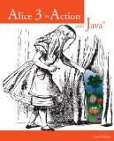 Alice 3 in Action with Javaï¿½  cover art