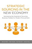 Strategic Sourcing in the New Economy Harnessing the Potential of Sourcing Business Models for Modern Procurement  9781137552181 Front Cover