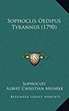 Sophoclis Oedipus Tyrannus 2010 9781165834181 Front Cover