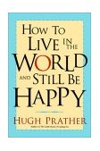 How to Live in the World and Still Be Happy  cover art