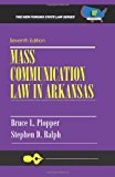 Mass Communication Law in Arkansas 2011 9781581072181 Front Cover
