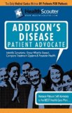 Healthscouter Addison's Disease : Addison Disease Symptoms and Addison's Disease Treatment 2009 9781603321181 Front Cover