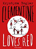 Clementine Loves Red  9781782691181 Front Cover