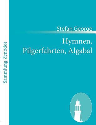Hymnen, Pilgerfahrten, Algabal 2010 9783843053181 Front Cover