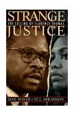 Strange Justice The Selling of Clarence Thomas  9780395633182 Front Cover