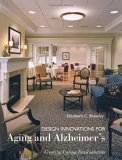 Design Innovations for Aging and Alzheimer&#39;s Creating Caring Environments