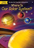 Where Is Our Solar System?  9780515158182 Front Cover