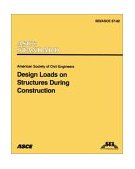 Design Loads on Structures During Construction SEI/ASCE Standard No. 37-02 cover art