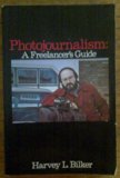 Photojournalism A Freelancer's Guide 1981 9780809259182 Front Cover