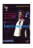 Boricua Pop Puerto Ricans and the Latinization of American Culture 2004 9780814758182 Front Cover