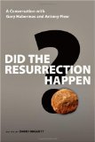 Did the Resurrection Happen? A Conversation with Gary Habermas and Antony Flew cover art