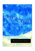 Walking on Water Reflections on Faith and Art 2001 9780877889182 Front Cover