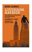Huey Long's Louisiana Hayride The American Rehearsal for Dictatorship, 1928-1940 13th 9780882896182 Front Cover
