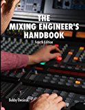 Mixing Engineer's Handbook 4th Edition 4th 9780988839182 Front Cover