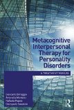 Metacognitive Interpersonal Therapy for Personality Disorders A Treatment Manual  9781138024182 Front Cover