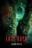 Last Days  9781250018182 Front Cover