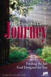 Christian's Career Journey : Finding the Job God Designed for You cover art