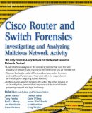 Cisco Router and Switch Forensics Investigating and Analyzing Malicious Network Activity cover art