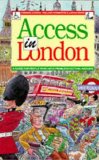 Access in London A Guide for Those Who Have Problems Getting Around 2nd 1996 9781899163182 Front Cover