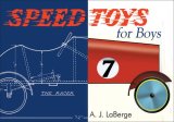 Speed Toys for Boys (and for Girls, Too)_ 2008 9781933502182 Front Cover