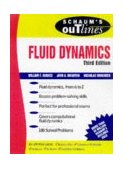 Schaum's Outline of Fluid Dynamics 3rd 1999 Revised  9780070311183 Front Cover