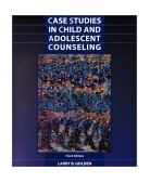 Case Studies in Child and Adolescent Counseling  cover art