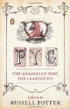 Pyg The Memoirs of Toby, the Learned Pig 2012 9780143121183 Front Cover