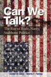 Can We Talk? The Rise of Rude, Nasty, Stubborn Politics cover art