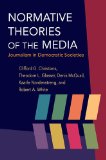 Normative Theories of the Media Journalism in Democratic Societies cover art