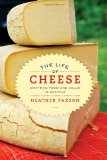Life of Cheese Crafting Food and Value in America