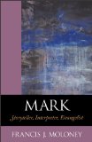 Mark Storyteller, Interpreter, Evangelist  9780801047183 Front Cover