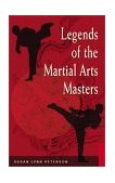 Legends of the Martial Arts Masters 2003 9780804835183 Front Cover