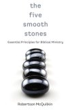 Five Smooth Stones Essential Principles for Biblical Ministry cover art