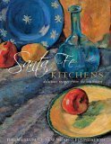 Santa Fe Kitchens Delicious Recipes from the Southwest 2005 9781423600183 Front Cover