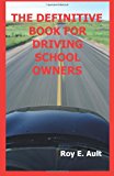 Definitive Book for Driving School Owners 2011 9781466481183 Front Cover