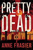 Pretty Dead  9781503944183 Front Cover