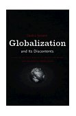 Globalization and Its Discontents Essays on the New Mobility of People and Money  9781565845183 Front Cover