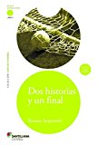 Dos historias y un final / Two Stories and One End:  9781622632183 Front Cover