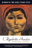 I, Rigoberta Menchu An Indian Woman in Guatemala