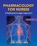 Pharmacology for Nurses A Pathophysiologic Approach cover art
