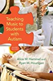 Teaching Music to Students with Autism 2nd 9780190063184 Front Cover