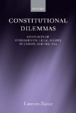 Constitutional Dilemmas Conflicts of Fundamental Legal Rights in Europe and the USA 2008 9780199552184 Front Cover