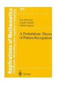 Probabilistic Theory of Pattern Recognition  9780387946184 Front Cover