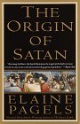 Origin of Satan How Christians Demonized Jews, Pagans, and Heretics 1996 9780679731184 Front Cover