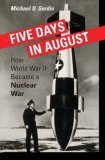 Five Days in August How World War II Became a Nuclear War cover art